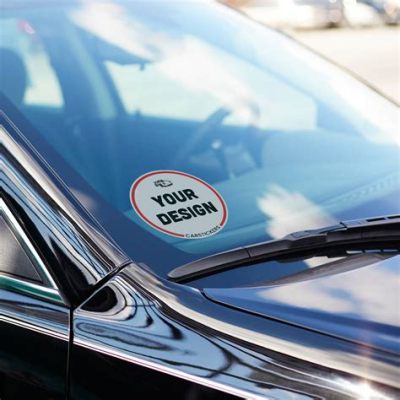 What is the Sticker on Car Windshield: A Portal to the Driver's Soul or Just a Decorative Afterthought?